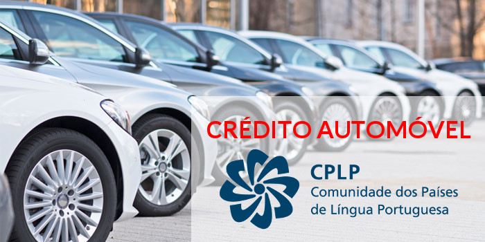 Dicas para obtenção de crédito automóvel com título de residência CPLP